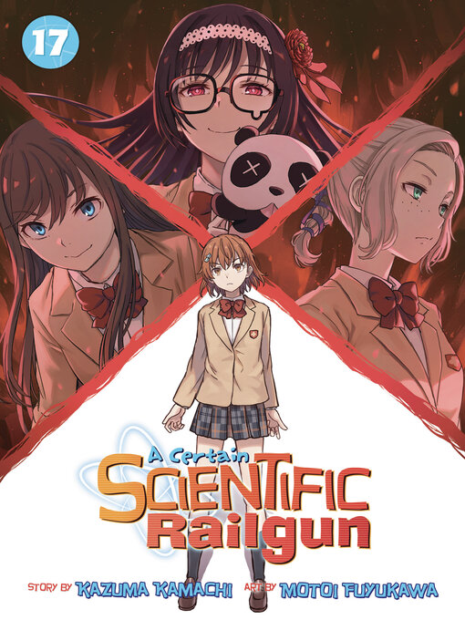 Title details for A Certain Scientific Railgun, Volume 17 by Kazuma Kamachi - Available